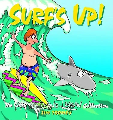 Surf's Up!: The 1994 to 1995 Sherman's Lagoon Collection