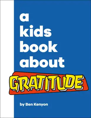 A Kids Book about Gratitude