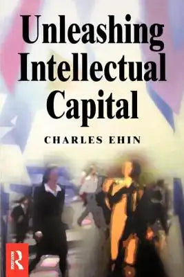 Unleashing Intellectual Capital