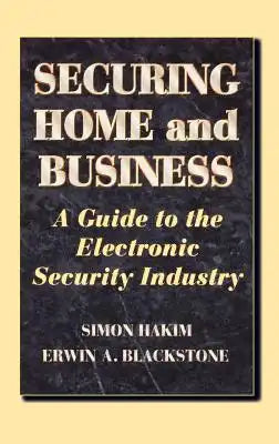 Securing Home and Business: A Guide to the Electronic Security Industry