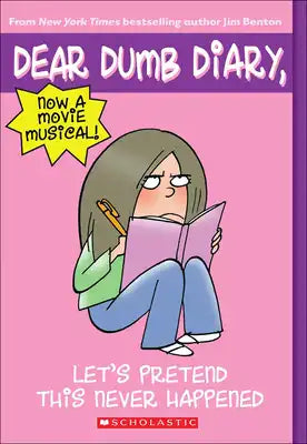 Let's Pretend This Never Happened Jim Benton's Tales from Mackerel Middle School