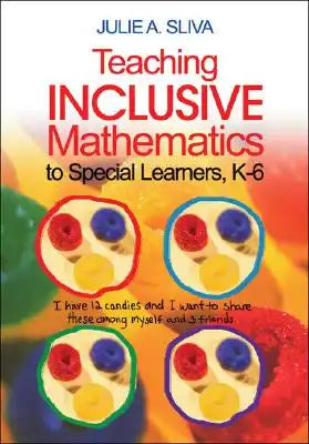 Teaching Inclusive Mathematics to Special Learners, K-6