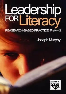 Leadership for Literacy: Research-Based Practice, PreK-3