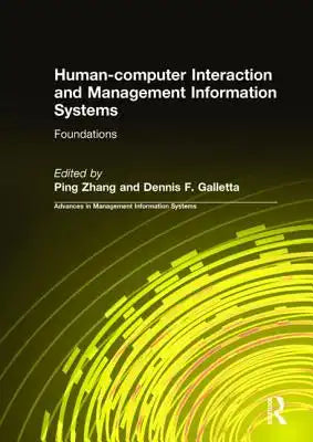 Human-Computer Interaction and Management Information Systems: Foundations