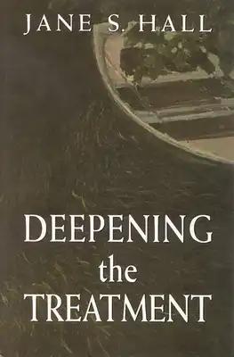 Deepening the Treatment