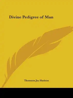Divine Pedigree of Man