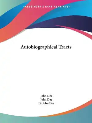 Autobiographical Tracts
