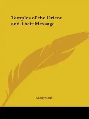 Temples of the Orient and Their Message