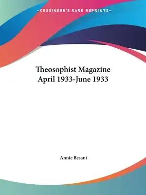 Theosophist Magazine April 1933-June 1933