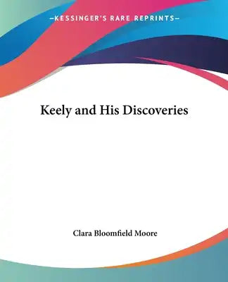 Keely and His Discoveries