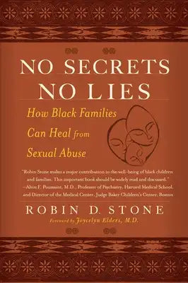 No Secrets No Lies: How Black Families Can Heal from Sexual Abuse