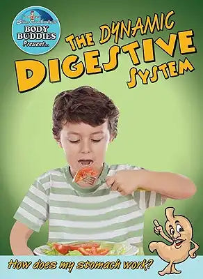 The Dynamic Digestive System: How Does My Stomach Work?