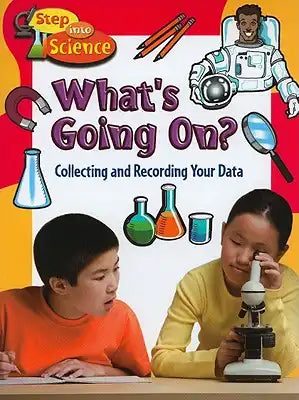 What's Going On?: Collecting and Recording Your Data