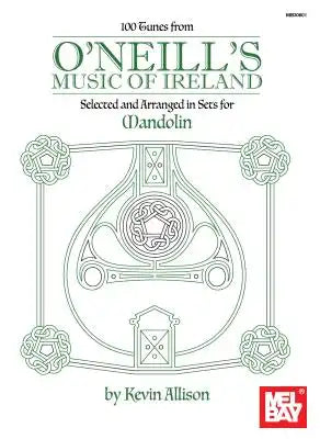 100 Tunes from O'Neill's Music of Ireland