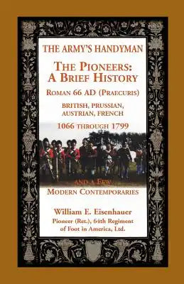 The Army's Handyman: The Pioneers: a Brief History
