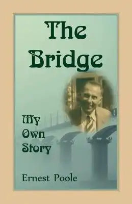 The Bridge: My Own Story