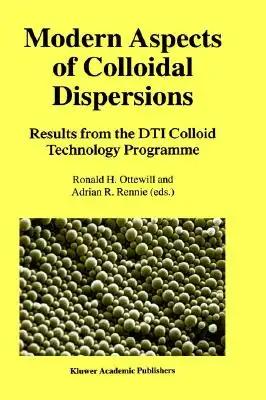 Modern Aspects of Colloidal Dispersions: Results from the Dti Colloid Technology Programme