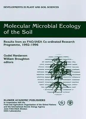 Molecular Microbial Ecology of the Soil: Results from an Fao/IAEA Co-Ordinated Research Programme, 1992-1996