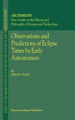 Observations and Predictions of Eclipse Times by Early Astronomers