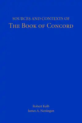 Sources and Contexts of The Book of Concord