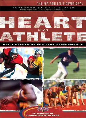 Heart of an Athlete: The FCA Athlete's Devotional