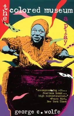 Colored Museum: A Play