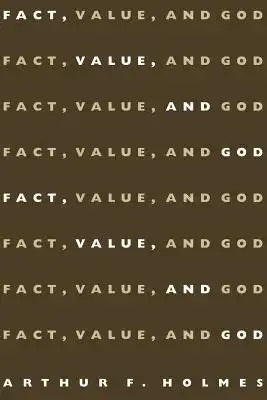 Fact, Value, and God
