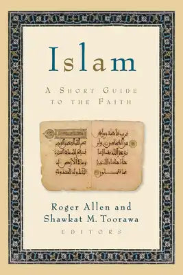 Islam: A Short Guide to the Faith
