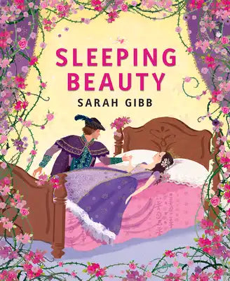 Sleeping Beauty: Based on the Original Story by the Brothers Grimm