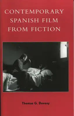 Contemporary Spanish Film from Fiction