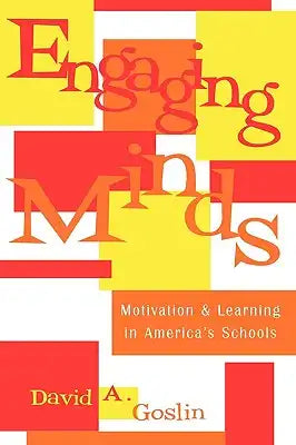 Engaging Minds: Motivation and Learning in America's Schools