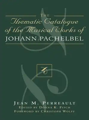 Thematic Catalogue of the Musical Works of Johann Pachelbel