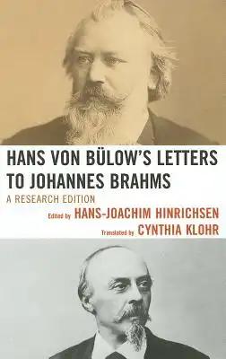 Hans Von Bülow's Letters to Johannes Brahms: A Research Edition