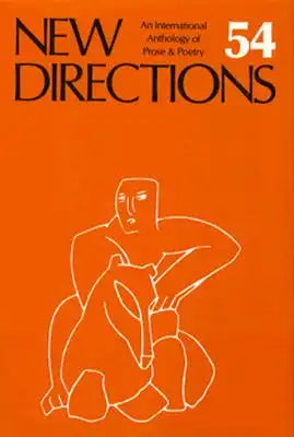 New Directions 54: An International Anthology of Prose and Poetry