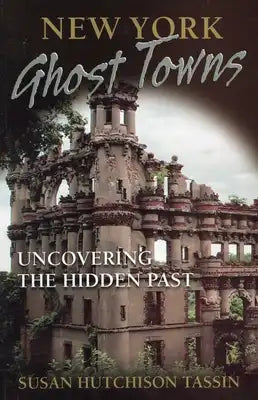 New York Ghost Towns
