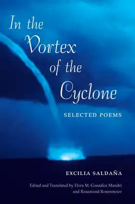 In the Vortex of the Cyclone: Selected Poems