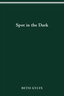 Spot in the Dark