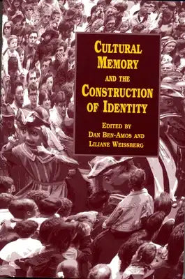 Cultural Memory and the Construction of Identity