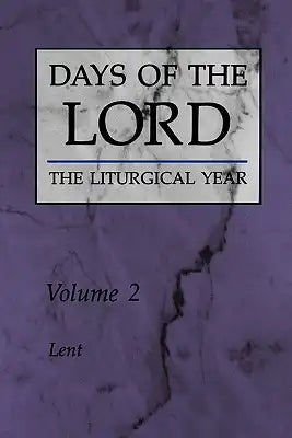 Days of the Lord: Volume 2: Lent