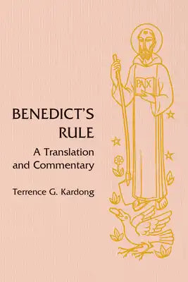 Benedict's Rule: A Translation and Commentary