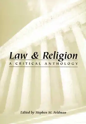 Law and Religion: A Critical Anthology