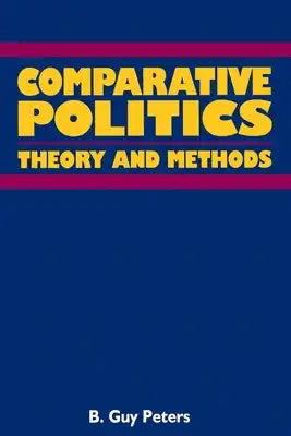 Comparative Politics: Theory and Method