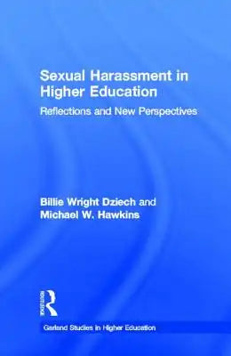 Sexual Harassment and Higher Education: Reflections and New Perspectives