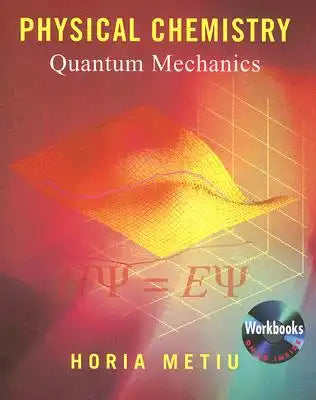 Physical Chemistry: Quantum Mechanics [With CDROM]