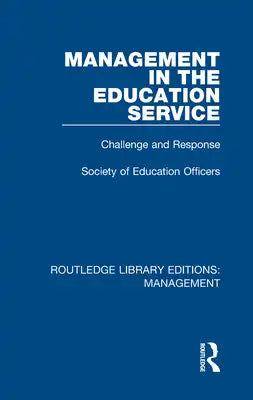 Management in the Education Service: Challenge and Response