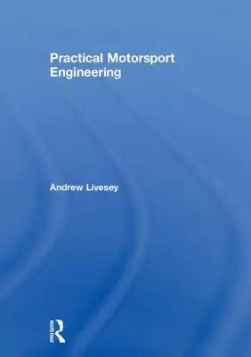 Practical Motorsport Engineering
