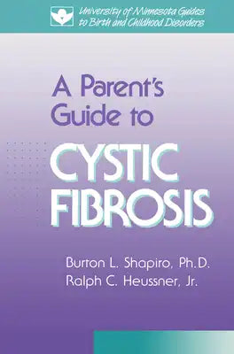 Parent's Guide to Cystic Fibrosis