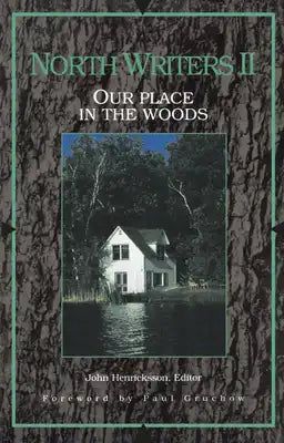 North Writers II: Our Place in the Woods