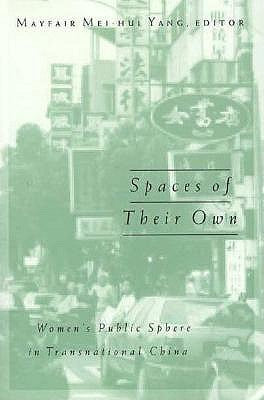 Spaces of Their Own: Women's Public Sphere in Transnational Chinavolume 4