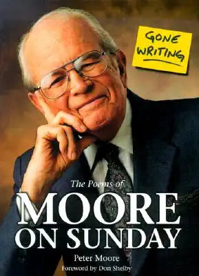 Gone Writing: The Poems of Moore on Sunday